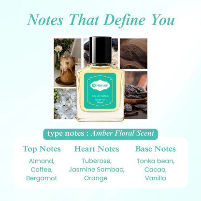 Harum 30ml Eau De Parfum with amber floral scent featuring top notes of almond, coffee, bergamot, heart notes of tuberose, jasmine sambac, orange, and base notes of tonka bean, cacao, and vanilla.
