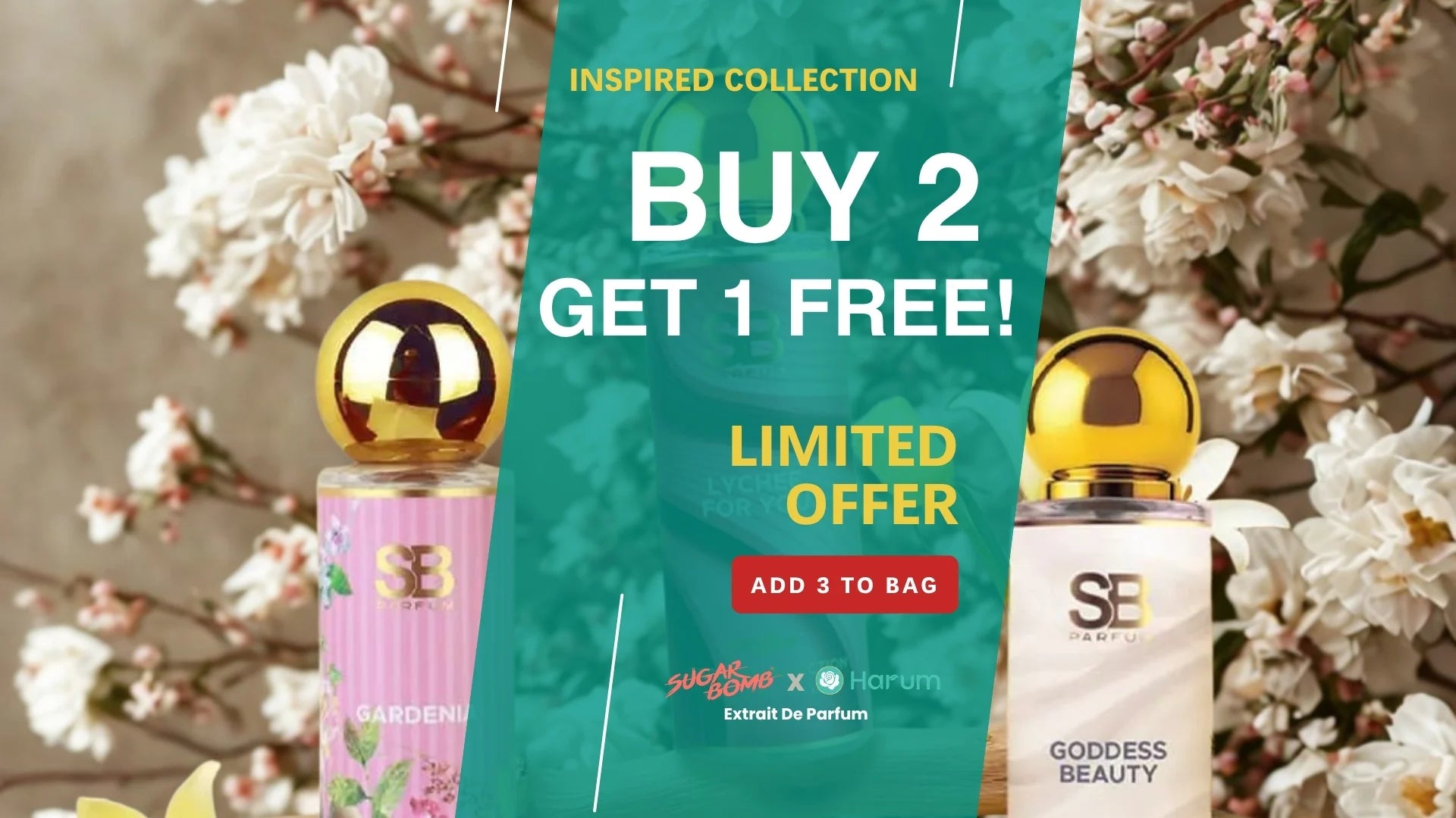 SugarBomb x Harum perfume promotion banner featuring a Buy 2 Get 1 Free limited offer on the Inspired Collection. Includes Gardenia and Goddess Beauty Extrait De Parfum bottles against a floral background.