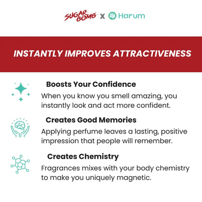 Infographic by SugarBomb x Harum titled "Instantly Improves Attractiveness," detailing three benefits of wearing perfume: boosting confidence, creating good memories, and creating chemistry.